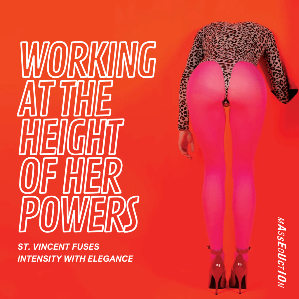 Working at the height of her powers, St. Vincent fuses intensity with&nbsp;elegance